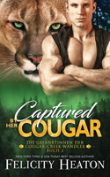 Captured by her Cougar: Eine Schicksalsgefährten-Romanze(2 Die Gefährtinnen Der Cougar-Creek-Wandler)