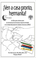 ¡Ven a Casa Pronto, Hermanita!