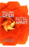 Falling Open in a World Falling Apart