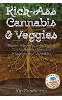 Kick-Ass Cannabis & Veggies
