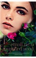 Small as a Mustard Seed