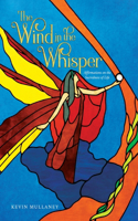 Wind in the Whisper