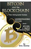 Bitcoin and the Blockchain - Two Entry Level Guides