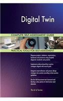 Digital Twin Complete Self-Assessment Guide