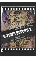 H-Town Heroes 2