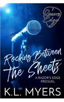 Rocking Between the Sheets (a Razor's Edge Prequel)