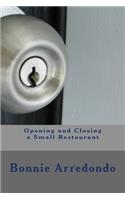 Opening and Closing a Small Restaurant