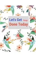 Let's Get Things Done Today