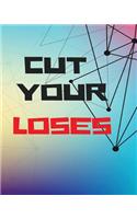 Cut Your Loses