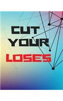 Cut Your Loses: Bullet Trading Journal, Dot Grid Blank Journal, 150 Pages Grid Dotted Matrix A4 Notebook, Forex, Stocks, Penny Stocks, Futures, Metals, Commodities, Cryptocurrencies Trading Journal