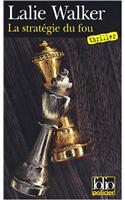 La Strategie Du Fou