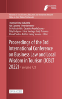 Proceedings of the 3rd International Conference on Business Law and Local Wisdom in Tourism (ICBLT 2022)