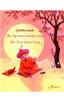 Sheherazade/The Merchant and the Genie/The Two Black Dogs
