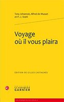 Voyage Ou Il Vous Plaira