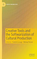 Creative Tools and the Softwarization of Cultural Production