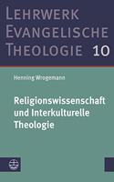 Religionswissenschaft Und Interkulturelle Theologie