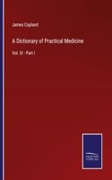 Dictionary of Practical Medicine