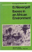Ibexes in an African Environment: Ecology and Social Systems of the Walia Ibex in the Simen Mountains, Ethiopia(40 Ecological Studies)