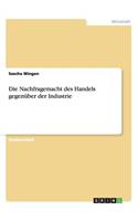 Nachfragemacht des Handels gegenüber der Industrie