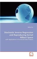 Stochastic Inverse Regression and Reproducing Kernel Hilbert Space