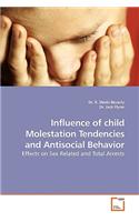 Influence of child Molestation Tendencies and Antisocial Behavior