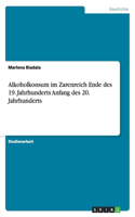 Alkoholkonsum im Zarenreich Ende des 19. Jahrhunderts Anfang des 20. Jahrhunderts: (German)