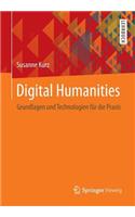 Digital Humanities: Grundlagen Und Technologien Fur Die Praxis