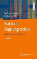 Praktische Regelungstechnik: Effektiv Lernen Durch Beispiele