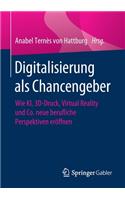 Digitalisierung als Chancengeber