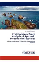 Environmental Trace Analysis of Synthetic Pyrethroid Insecticides