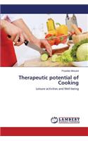 Therapeutic Potential of Cooking