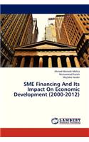 Sme Financing and Its Impact on Economic Development (2000-2012)