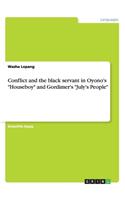 Conflict and the black servant in Oyono's Houseboy and Gordimer's July's People