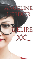 Delire XXL