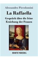 La Raffaella: Gespräch über die feine Erziehung der Frauen