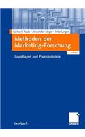 Methoden Der Marketing-Forschung: Grundlagen Und Praxisbeispiele