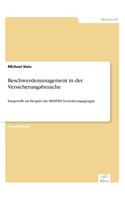 Beschwerdemanagement in der Versicherungsbranche: Dargestellt am Beispiel der BEISPIEL Versicherungsgruppe(German)
