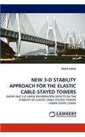 New 3-D Stability Approach for the Elastic Cable-Stayed Towers