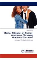 Marital Attitudes of African-Americans Obtaining Graduate Education