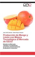 Produccion de Mango y Limon Con Mejora Tecnologica Al Mercado de Eeuu