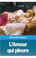 L'Amour qui pleure