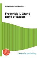 Frederick II, Grand Duke of Baden: (English)