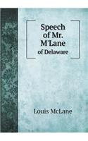 Speech of Mr. M'Lane of Delaware
