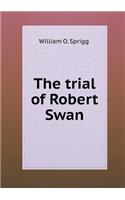 The Trial of Robert Swan