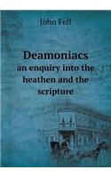 Deamoniacs an enquiry into the heathen and the scripture