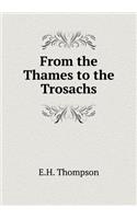 From the Thames to the Trosachs