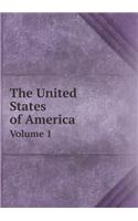 The United States of America Volume 1