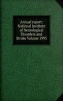 Annual report: National Institute of Neurological Disorders and Stroke Volume 1993