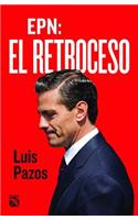 Epn: El Retroceso