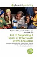 List of Supporting a Series of Unfortunate Events Characters: (English)